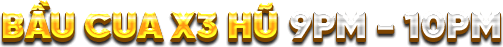 Bầu cua X3 Hũ