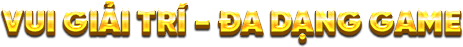 Đa dạng game cá cược